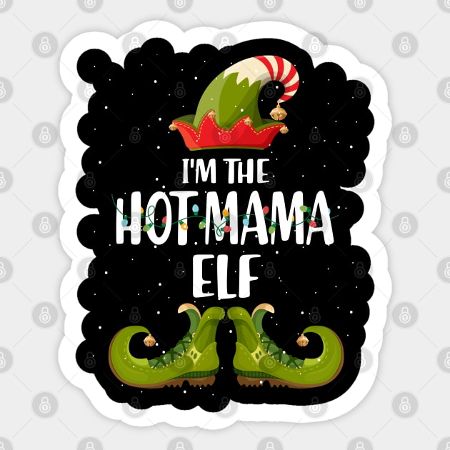 Im The Hot Mama Elf Christmas Sticker by intelus